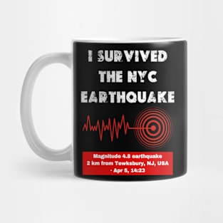 I Survived The Nyc Earthquake funny  2024 Mug